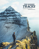The Hidden Tracks: Wanderlust off the Beaten Track Explored by Cam Honan | Gestalten