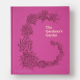 The Gardener's Garden | Phaidon