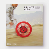 Francis Alÿs | Phaidon