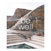 Be Well: New Spa and Bath Culture and the Art of Being Well | Gestalten